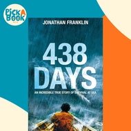 438 Days : An Extraordinary True Story of Survival at Sea by Jonathan Franklin (UK edition, paperbac