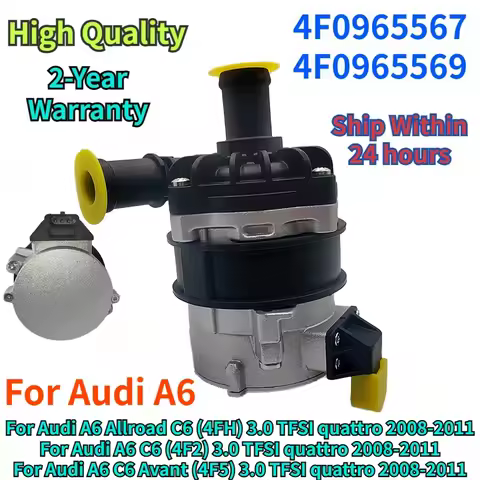 7.06033.11.0 4F0965567 4F0965569 for Audi A6 C6 3.0 TFSI Quattro Engine Cooling Electric Auxiliary B