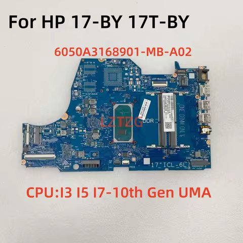 6050A3168901-MB-A02 For HP 17-BY 17T-BY Laptop Motherboard With I3 I5 I7-10th Gen CPU UMA 100% Teste