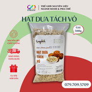 Hạt Dưa Tách Vỏ Túi 500g (Water Melon Seed) - Giao thương hiệu ngẫu nhiên