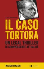 Il caso Tortora Luca Steffenoni