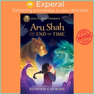 Aru Shah and the End of Time by Roshani Chokshi (US edition, paperback)