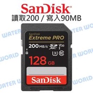 【中壢-水世界】SanDisk Extreme PRO SDXC 128G【V30 讀取200 寫入90】公司貨 記憶卡
