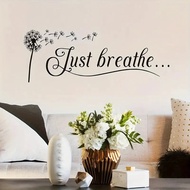 1 piece PVC Wall Sticker Artistic Font, Mural Slogan Dandelion Just Breathe, Cafe, Living Room, Offi