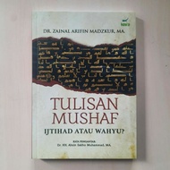 Ijtihad or Wahyu's Mushaf Writing?