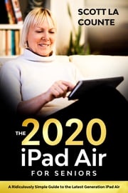 iPad Air (2020 Model) For Seniors Scott La Counte