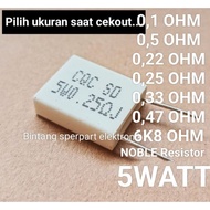 (Please select size) NOBLE RESISTOR 5WATT 0.1 OHM 5WATT 0.5 OHM 5WATT 0.22 OHM 5WATT 0.25 OHM 5WATT 