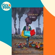 [100% Original Books] - Jugaad Time : Ecologies of Everyday Hacking in India by Amit S. Rai (US edit