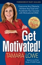 Get Motivated! Tamara Lowe