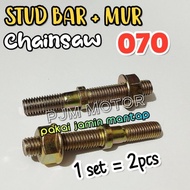 070 Baut Plus mur bar Stud bar+ mur bar mesin chainsaw sinso besar