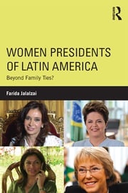 Women Presidents of Latin America Farida Jalalzai