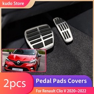 For Renault Clio V 2020~2022 Stainless Steel AT MT Car Foot Pedals Rest Accelerator Tray Part Access
