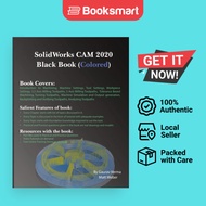 SolidWorks CAM 2020 Black Book Colored - Paperback - English - 9781988722832