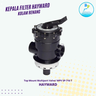 Multiport Valve Hayward/ Kepala Filter Kolam Renang HAYWARD SP-714