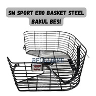 SM SPORT E110 E 110 SMSPORT E110 E-110 BASKET STEEL BAKUL BESI RAGA BESI BAKUL RAGA BESI IRON STEEL 