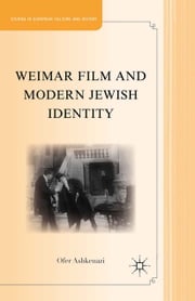Weimar Film and Modern Jewish Identity O. Ashkenazi