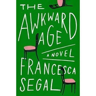 The Awkward Age: A Novel