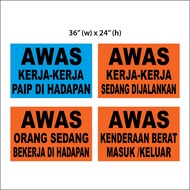 Awas Kerja-kerja Tengah Dijalankan / Awas Kerja-kerja Paip Di Hadapan 3'(w) x 2'(h)