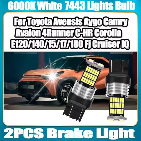 Brake Light 3400LM 7443 W21/5W T20 6W For Toyota Avensis Aygo Camry Avalon 4Runner C-HR Corolla E120