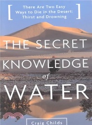 12804.The Secret Knowledge of Water ─ Discovering the Essence of the American Desert