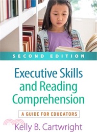 16766.Executive Skills and Reading Comprehension: A Guide for Educators