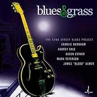 Blues and Grass: The 52nd Street Blues Project