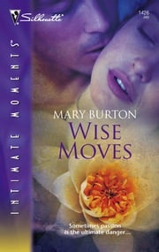 Wise Moves Mary Burton