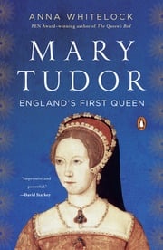 Mary Tudor Anna Whitelock