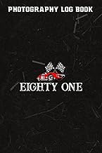 Photography Log Book :81st Birthday Race Car Gift I Funny Eighty One Two Years Old: Gifts for Dad:Ph