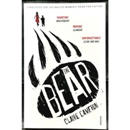 《ORIGINAL PRELOVED》Claire Cameron - THE BEAR : A Novel (Longlisted For The Baileys Women's Prize For