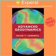 Advanced Geodynamics - The Fourier Transform Method by David T. Sandwell (UK edition, hardcover)