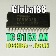 IC TC9163AN IC TC 9163AN Toshiba ORIGINAL TC 9163AN asli