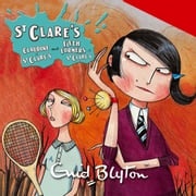St Clare's: Claudine at St Clare's &amp; Fifth Formers at St Clare's Enid Blyton