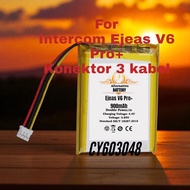 Batre CY603048 For Intercom Ejeas V6 Pro+ Batrai V 6 Pro plus Baterai 900mAh Baterry mikropon Batrei