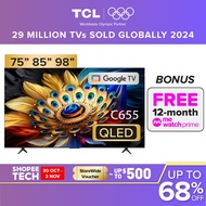 TCL AI Smart Google TV C655 4K QLED | 75inch 85inch 98 inch |  ONKYO 2.1ch | Eye Care