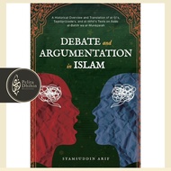 Debate and Argumentation in Islam - Syamsuddin Arif