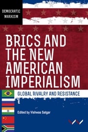 BRICS and the New American Imperialism Vishwas Satgar