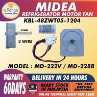 MD-222V / MD-228B KBL-48ZWT05-1204B MIDEA REFRIGERATOR FAN MOTOR PETI SEJUK
