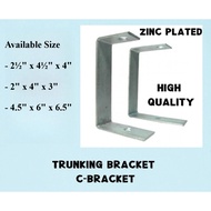Metal Trunking Bracket / C Bracket / U Bracket