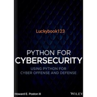 Python Book for Cybersecurity Using Python for Cyber Offense and Defense