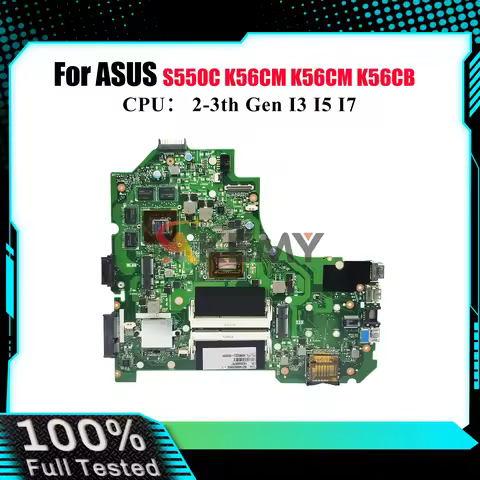 K56CM Laptop Motherboard For ASUS K56CA S550C K56CM K56C K56CB Notebook Mainboard With I3 I5 I7 CPU 