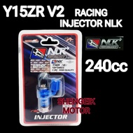 NLK INJECTOR Y15ZR RACING INJECTOR NLK 200CC 220CC 240CC 260CC