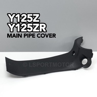 YAMAHA Y125Z / Y125ZR MAIN PIPE COVER (MATTE BLACK) 5BU-F842M-00 FRONT UPPER MAIN SWITCH COVER INNER