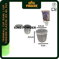 THINWALL CUP 150ML | CUP PUDDING PLASTIK 150 ML