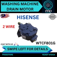 HISENSE Drain Motor Washing Machine WTCF801G WTCF801G Motor Keluar Air Mesin Basuh ( 2 WIRE )
