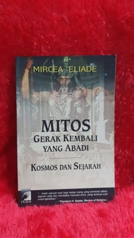 BUKU MITOS GERAK KEMBALI YANG ABADI BY MIRCEA ELIADE