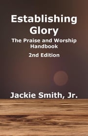 Establishing Glory Jackie Smith Jr