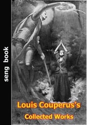 Louis Couperus's Collected Works Louis Couperus
