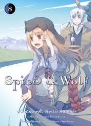 Spice &amp; Wolf, Band 8 Isuna Hasekura