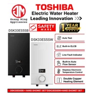 TOSHIBA ELECTRIC INSTANT WATER HEATER DSK33ES5SB(BLACK)/DSK33ES5SW(WHITE) WITH HAND SHOWER SET